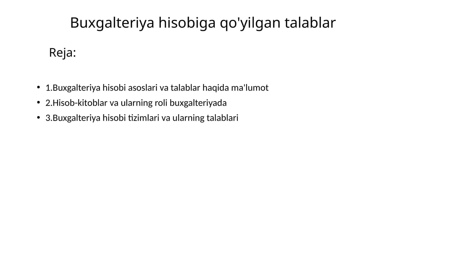 Buxgalteriya hisobiga qo'yilgan talablar 1