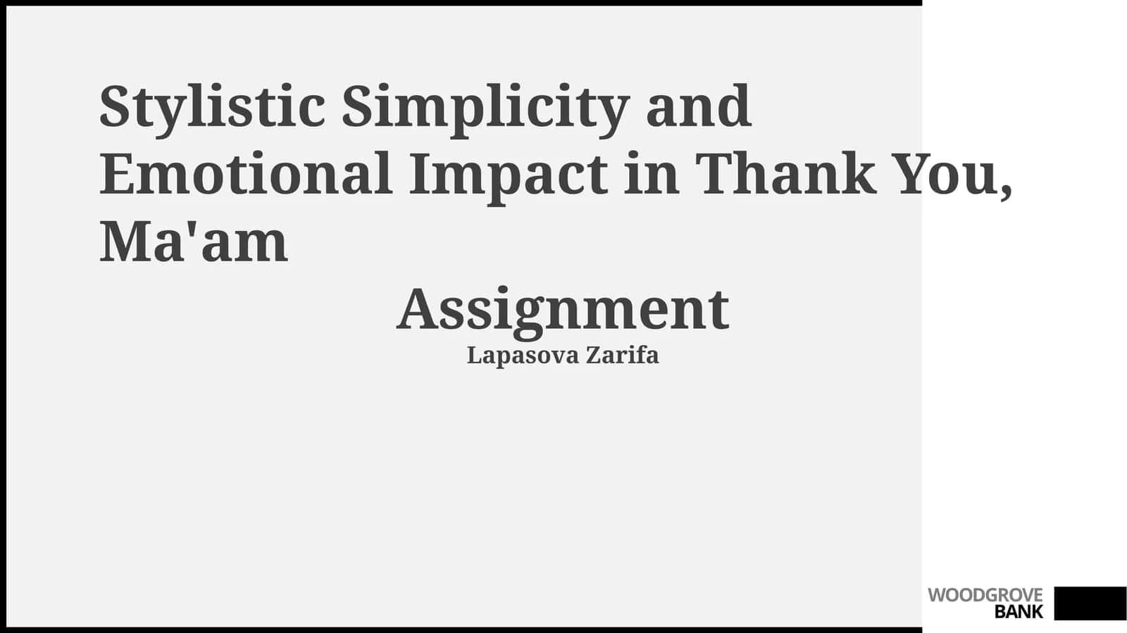 Stylistic Simplicity and Emotional Impact in Thank You, Ma'am 1