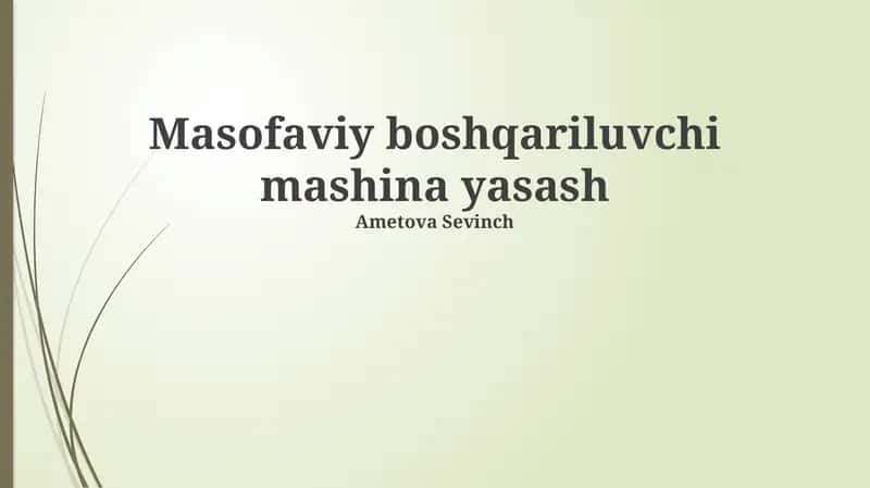 Masofaviy boshqariluvchi mashina yasash 1