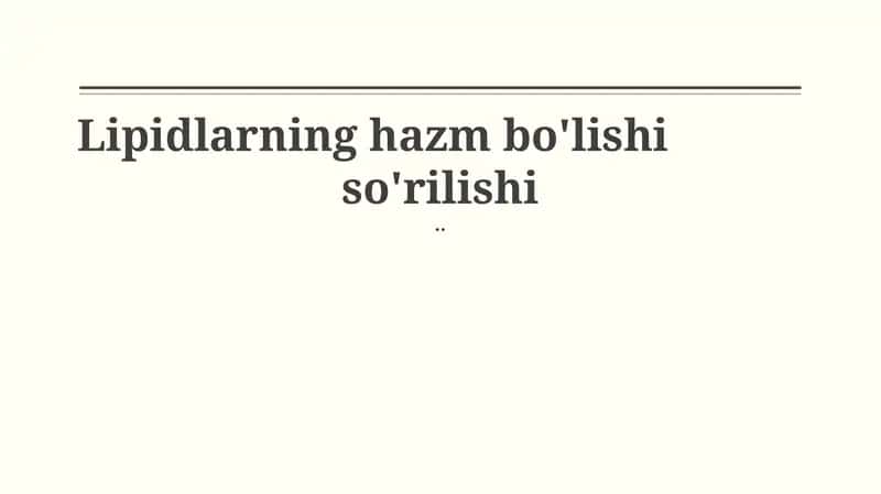 Lipidlarning hazm bo'lishi 1