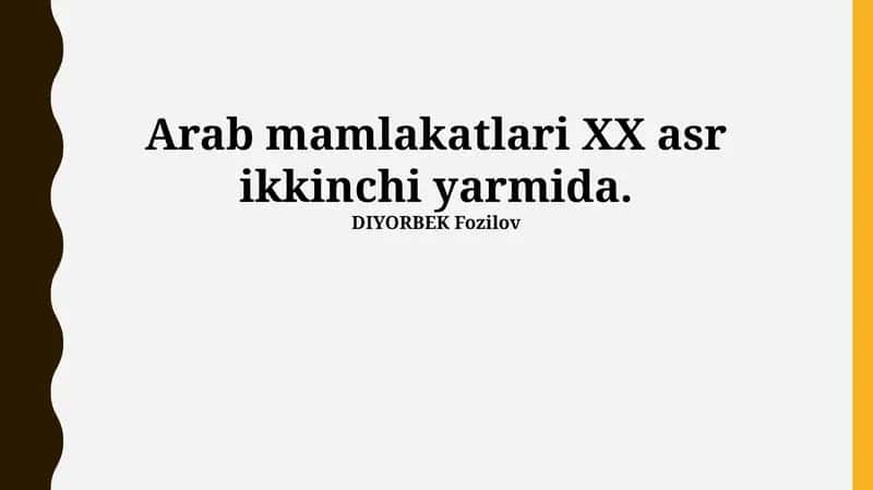 Arab mamlakatlari XX asr ikkinchi yarmida DIYORBEK Fozilov 1