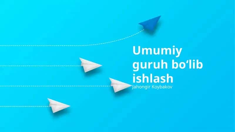 Umumiy guruh bo‘lib ishlash 1