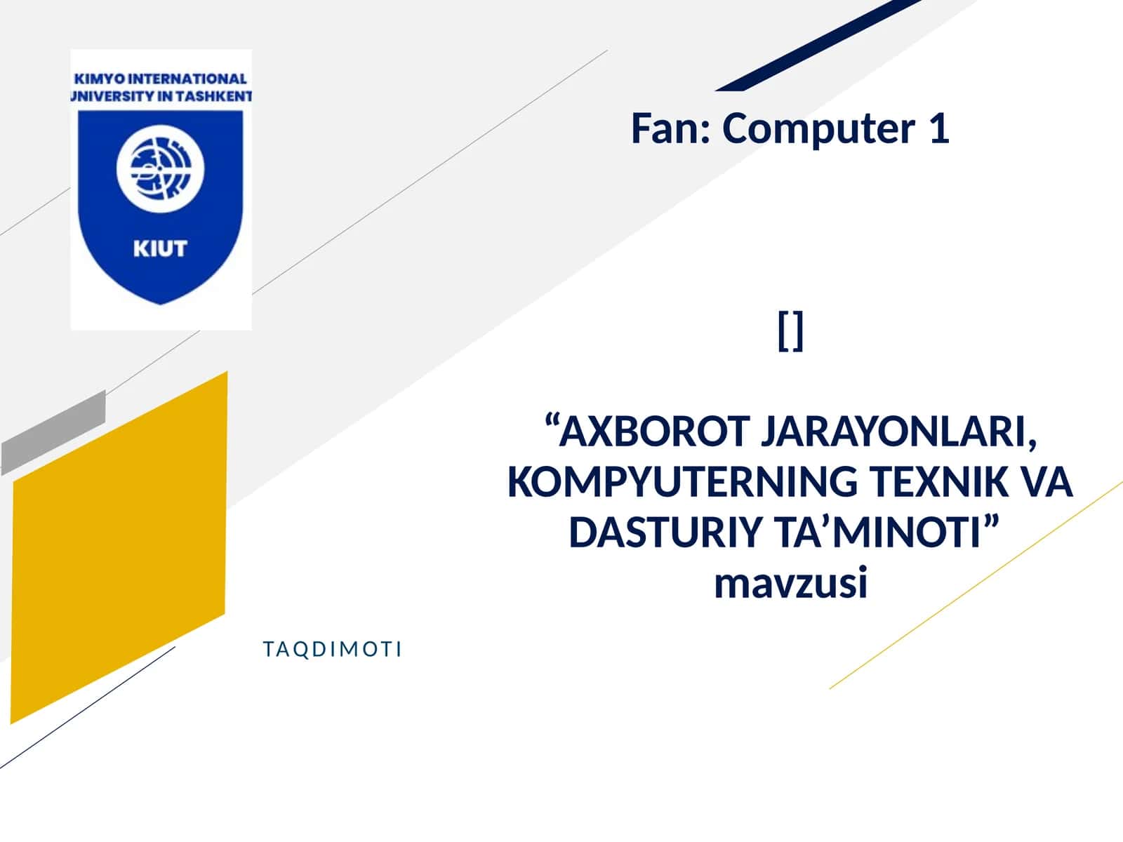 "AXBOROT JARAYONLARI, KOMPYUTERNING TEXNIK VA DASTURIY TA’MINOTI" 1