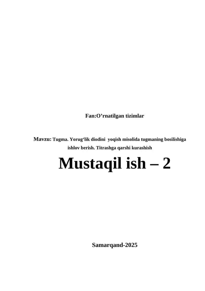 Tugma. Yorug‘lik diodini yoqish misolida tugmaning bosilishiga ishlov berish 1