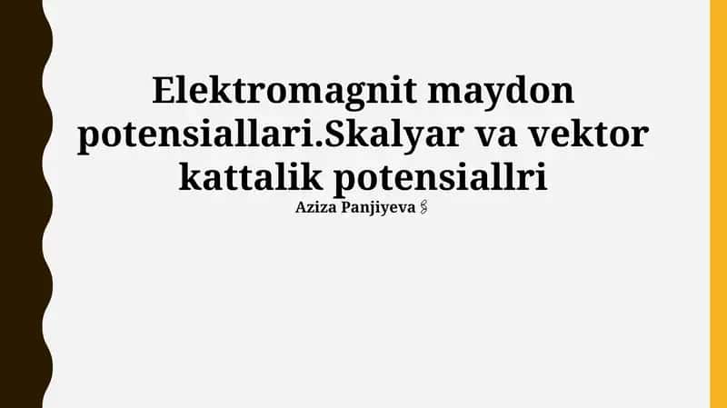 Elektromagnit maydon potentsiallari 1