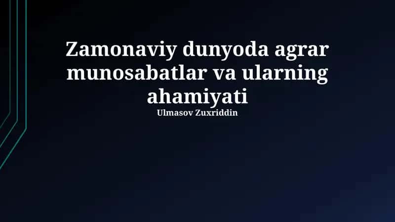 Agrar munosabatlar va ularning ahamiyati 1