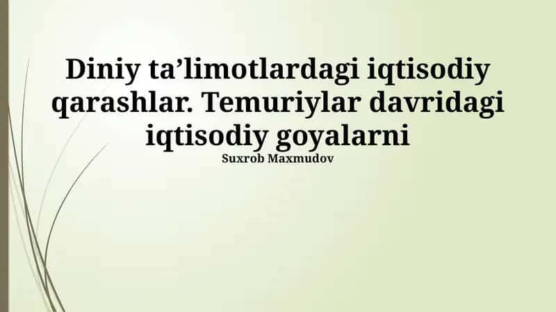 Temuriylar Davridagi Iqtisodiy G'oyalar 1