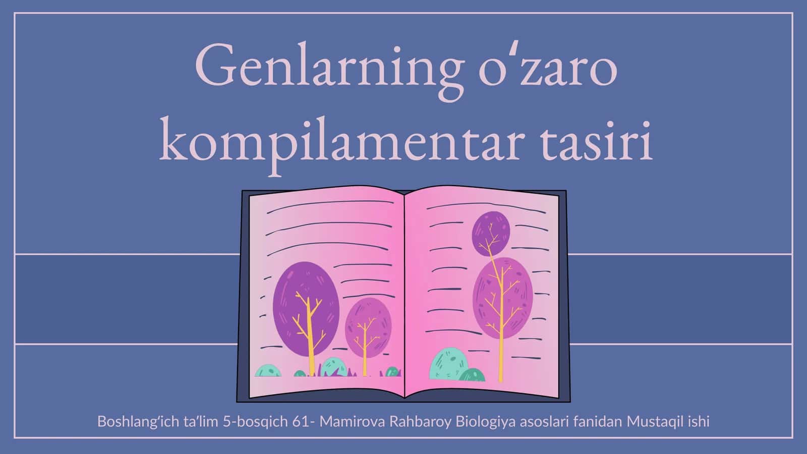 Genlarning oʻzaro kompilamentar tasiri 1