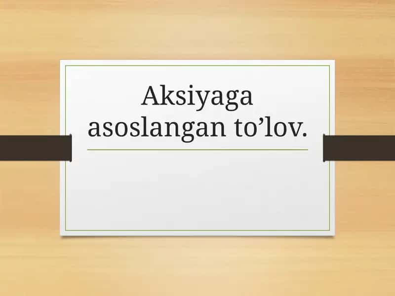Aksiyaga asoslangan to’lov. 1