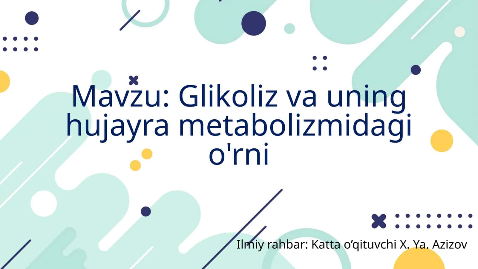 Glikolizva uning hujayra metabolizmidagi o'rni 1