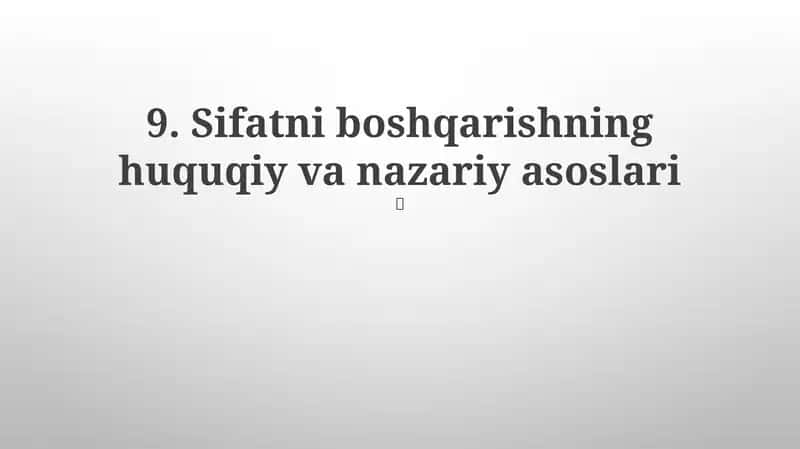 Sifatni boshqarishning huquqiy va nazariy asoslari 1