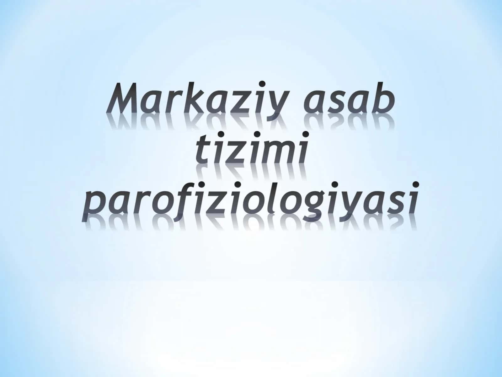 Asab tizimi (NS) 1
