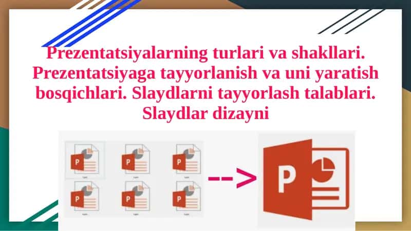 Prezentatsiyalarning turlari va shakllari 1