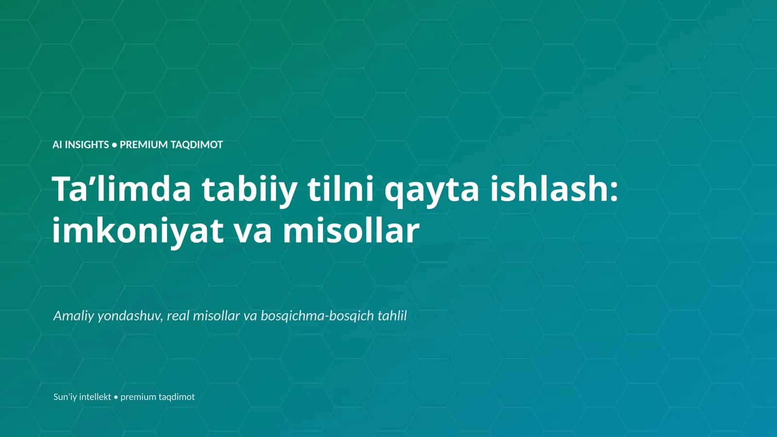 Taʼlimda tabiiy tilni qayta ishlash: imkoniyat va misollar 1