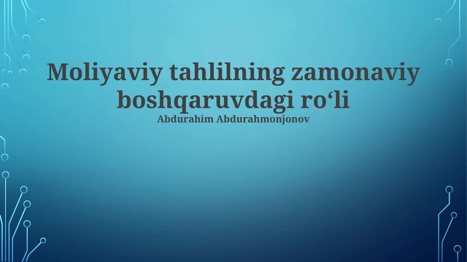 Moliyaviy tahlilning zamonaviy boshqaruvdagi ro‘li 1