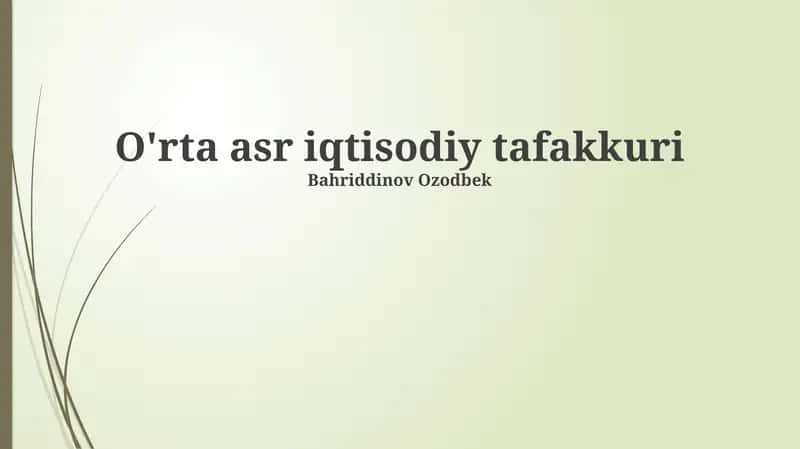 O'rta asr iqtisodiy tafakkuri 1