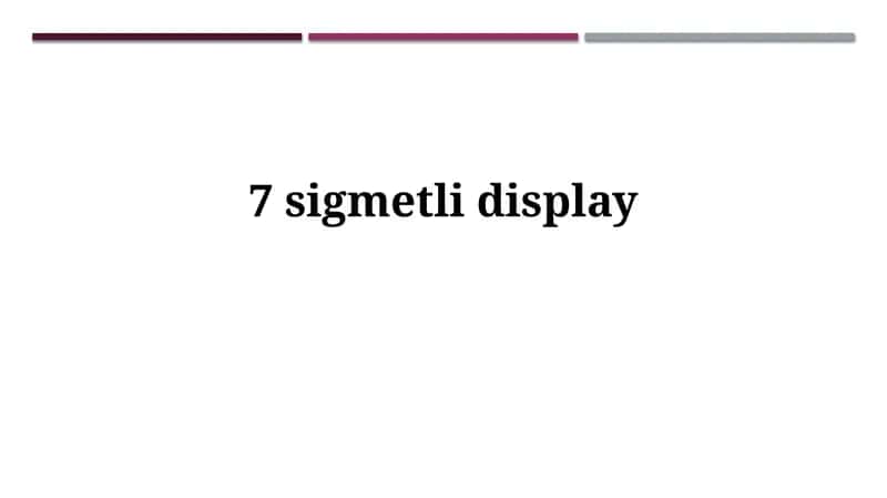 7-segmentli displey va uning istiqbollari 1