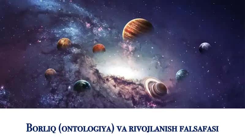 Borliq(ontologiya)varivojlanishfalsafasi 1