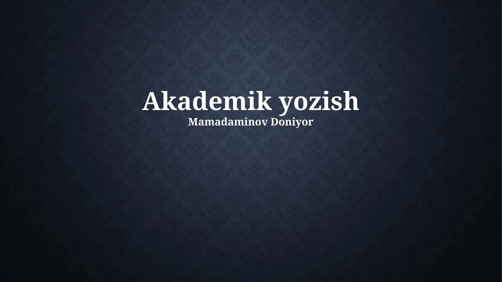 Akademik yozish 1