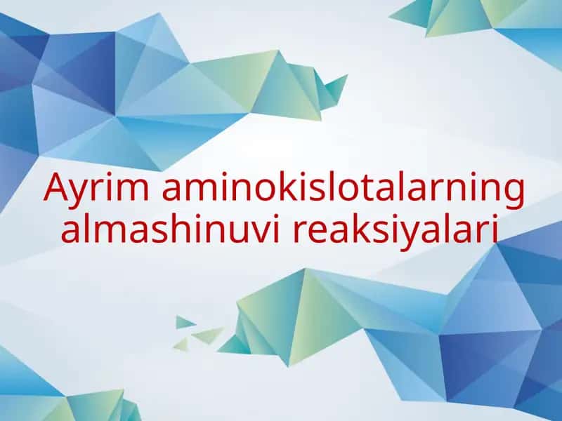 Aminokislotalarning Almashinuvi Reaksiyalari 1