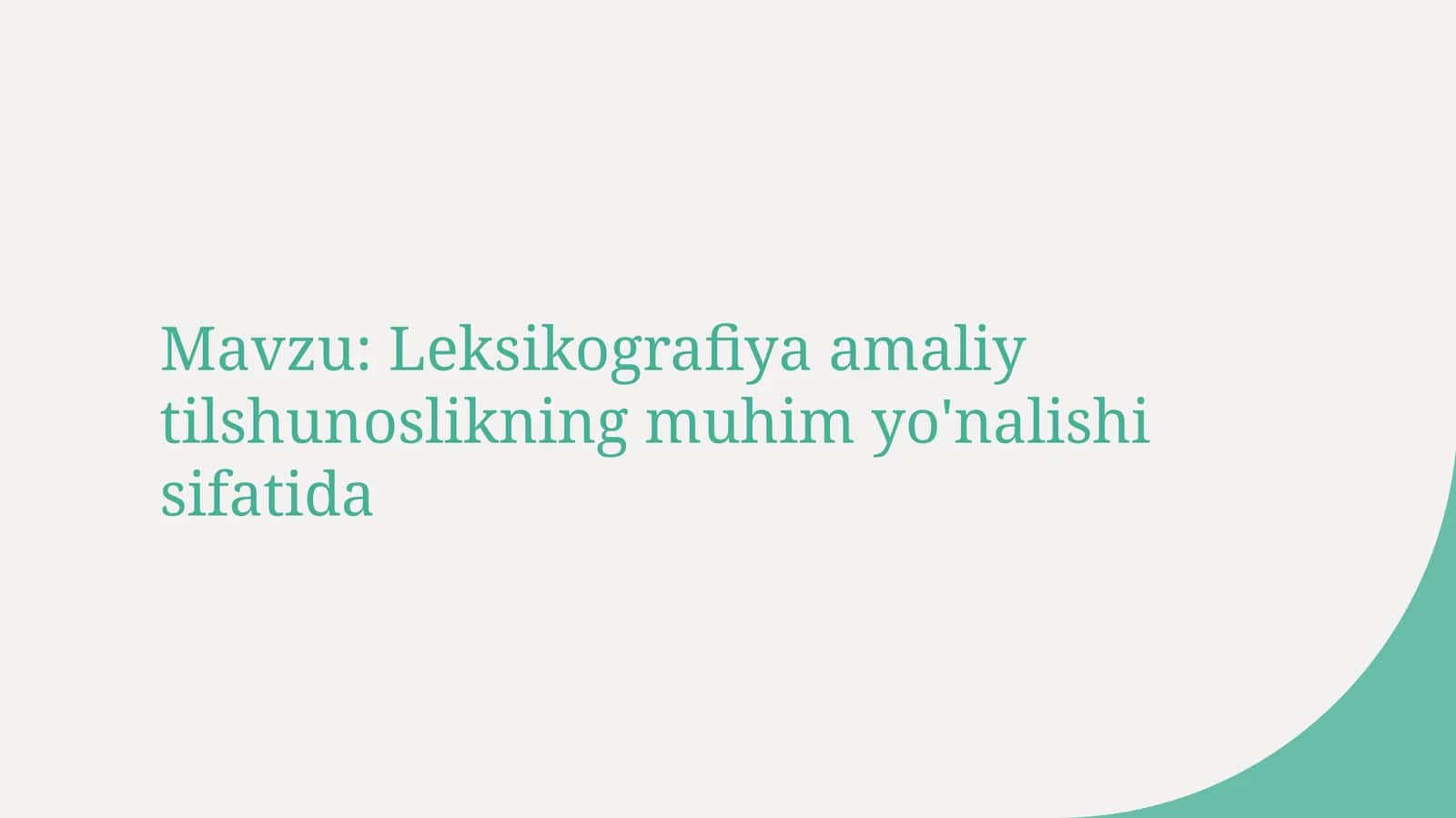 Leksikografiya amaliy tilshunoslikning muhim yo'nalishi sifatida 1