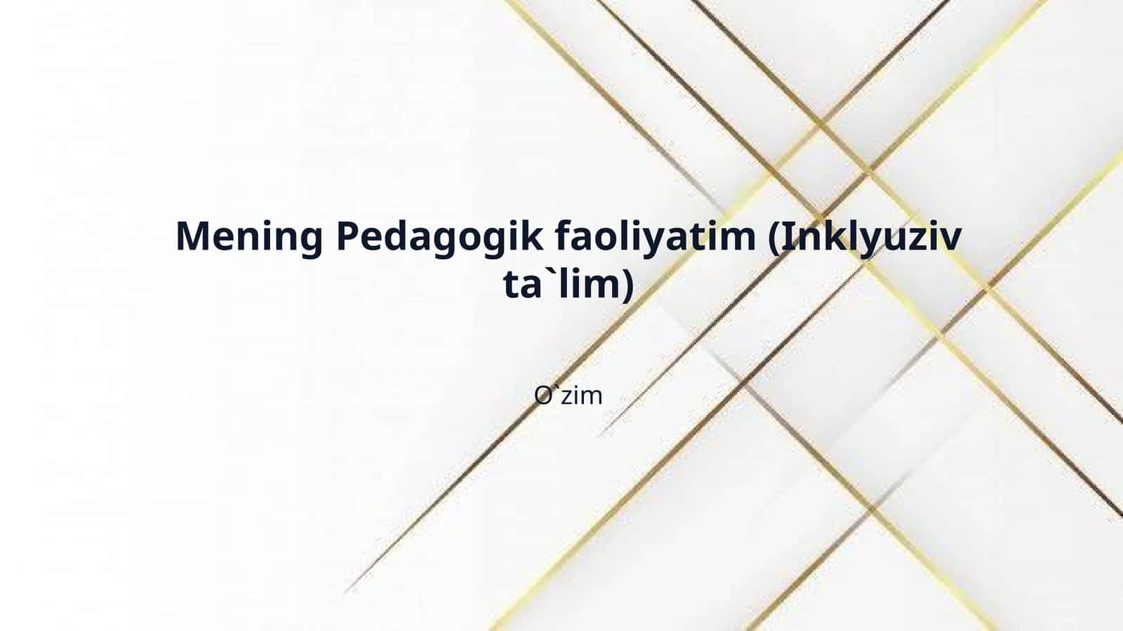 Mening Pedagogik faoliyatim (Inklyuziv ta`lim) 1