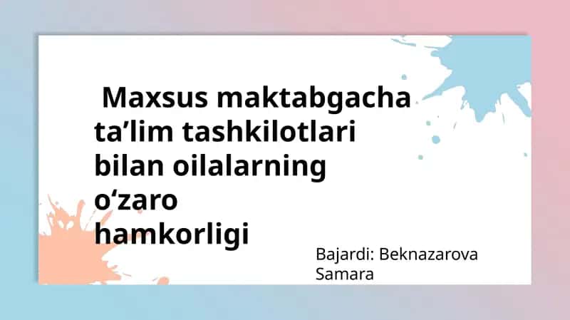 Maxsus maktabgacha taʼlim tashkilotlari va oila hamkorligi 1