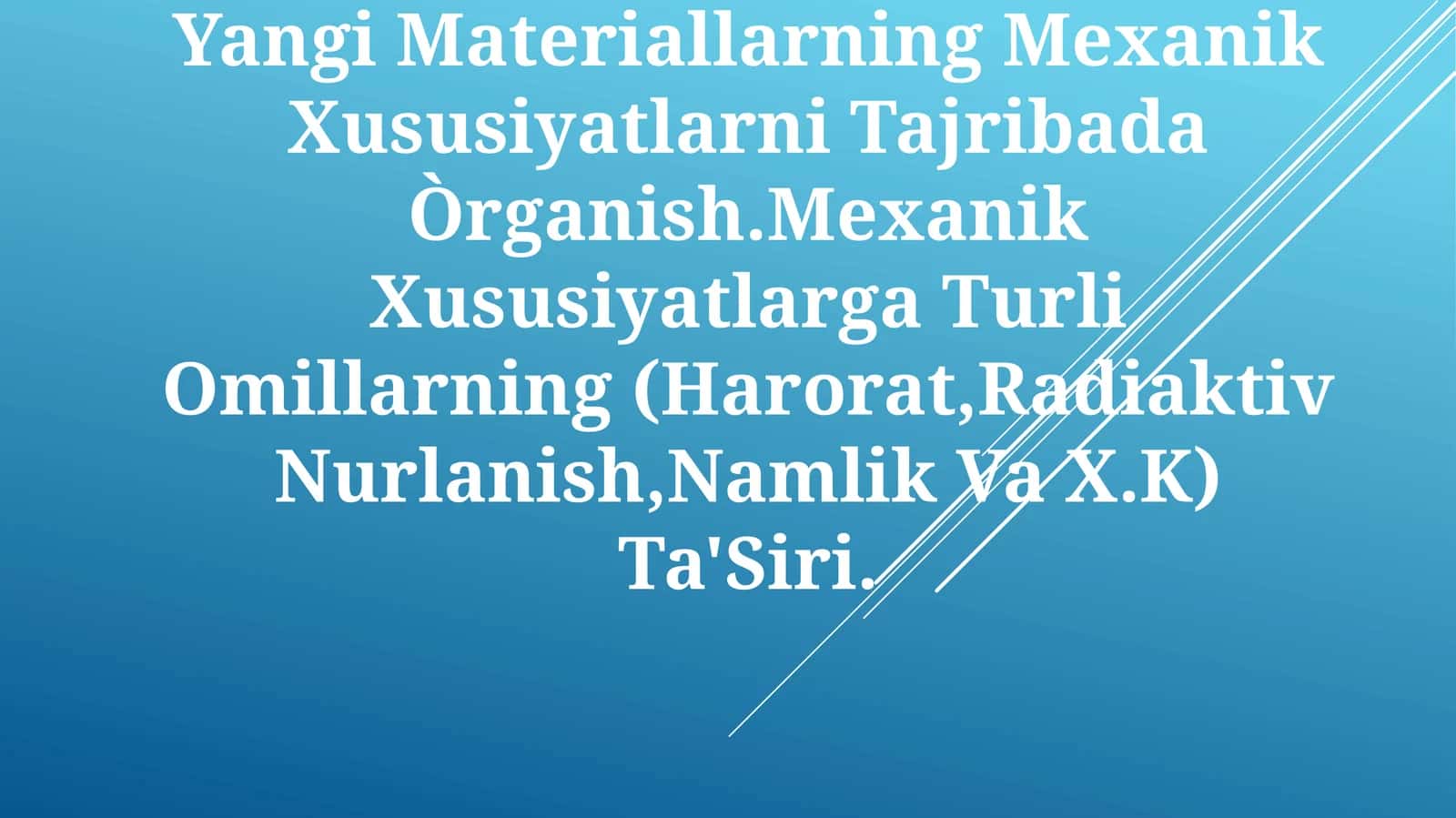Yangi Materiallarning Mexanik Xususiyatlarni Tajribada Òrganish 1