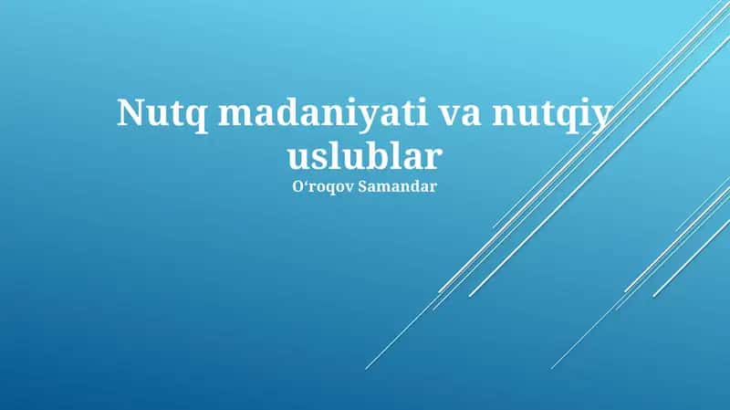Nutq madaniyati va nutqiy uslublar 1