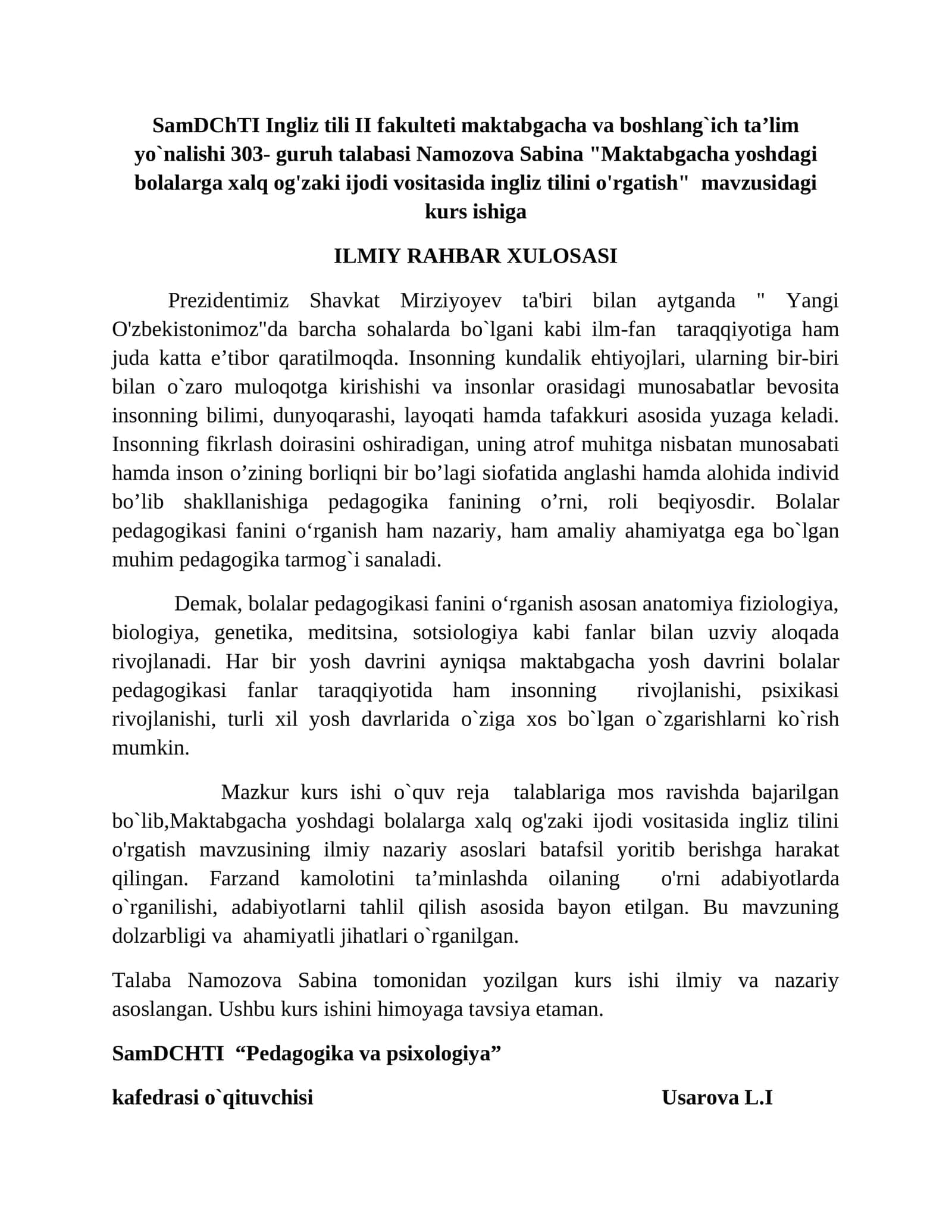 Ingliz tili II fakulteti maktabgacha va boshlang`ich ta’lim yo`nalishi 303- guruh talabasi Namozova Sabina "Maktabgacha yoshdagi bolalarga xalq og'zaki ijodi vositasida ingliz tilini o'rgatish" mavzusidagi kurs ishiga 1