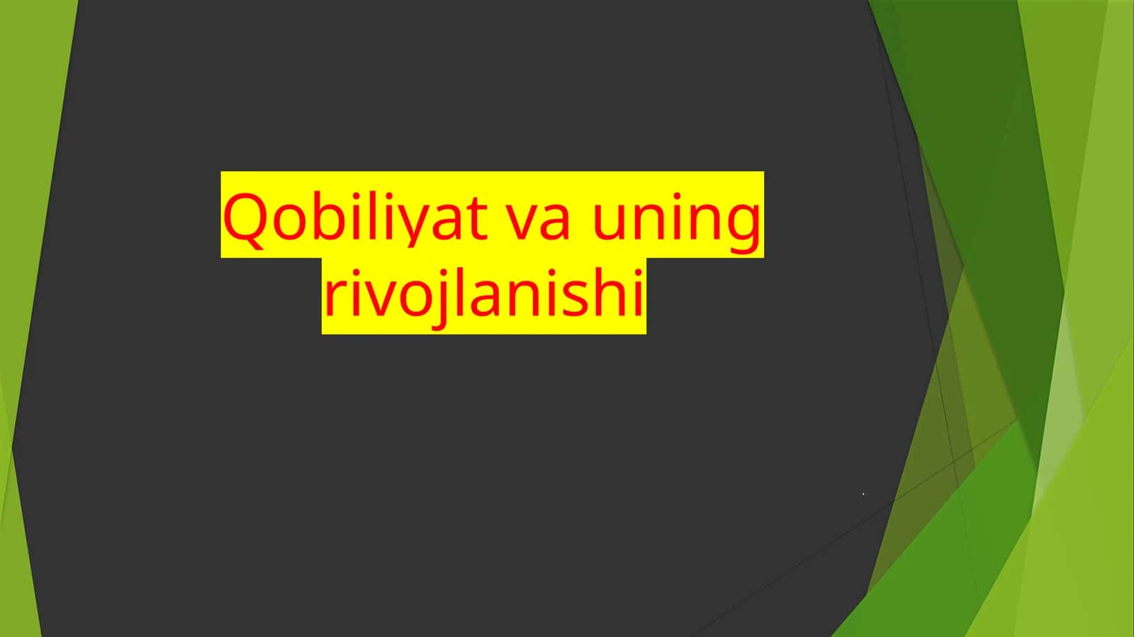 Qobiliyat va uning rivojlanishi 1
