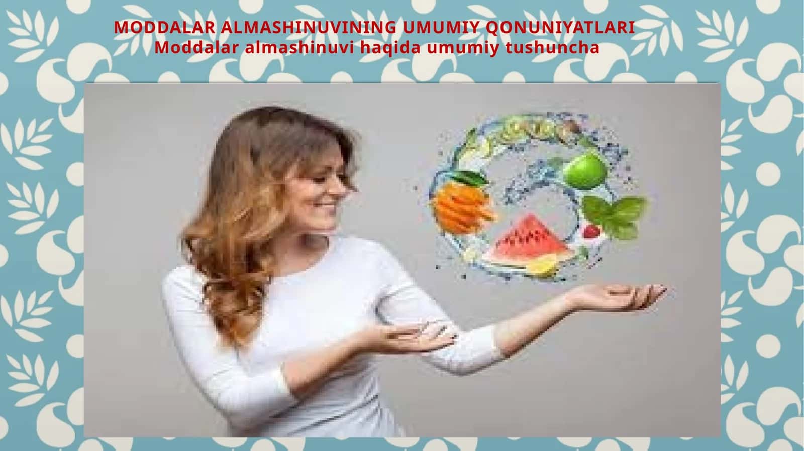 MODDALAR ALMASHINUVINING UMUMIY QONUNIYATLARI 1