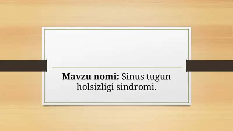 Sinustugun holsizligi sindromi 1