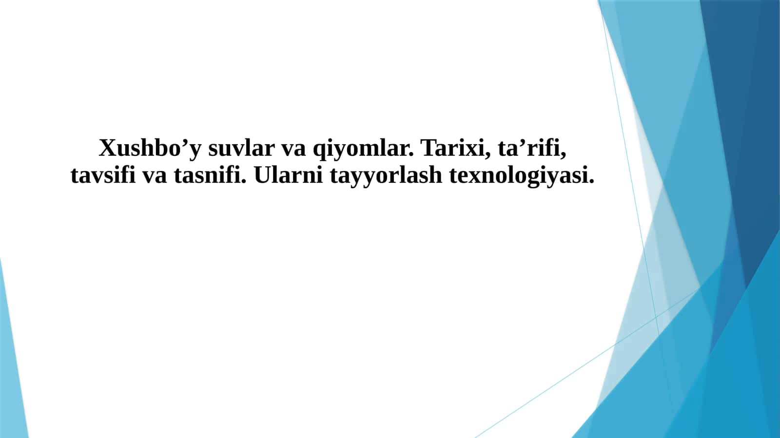 Xushbo‘y suvlar va qiyomlar 1