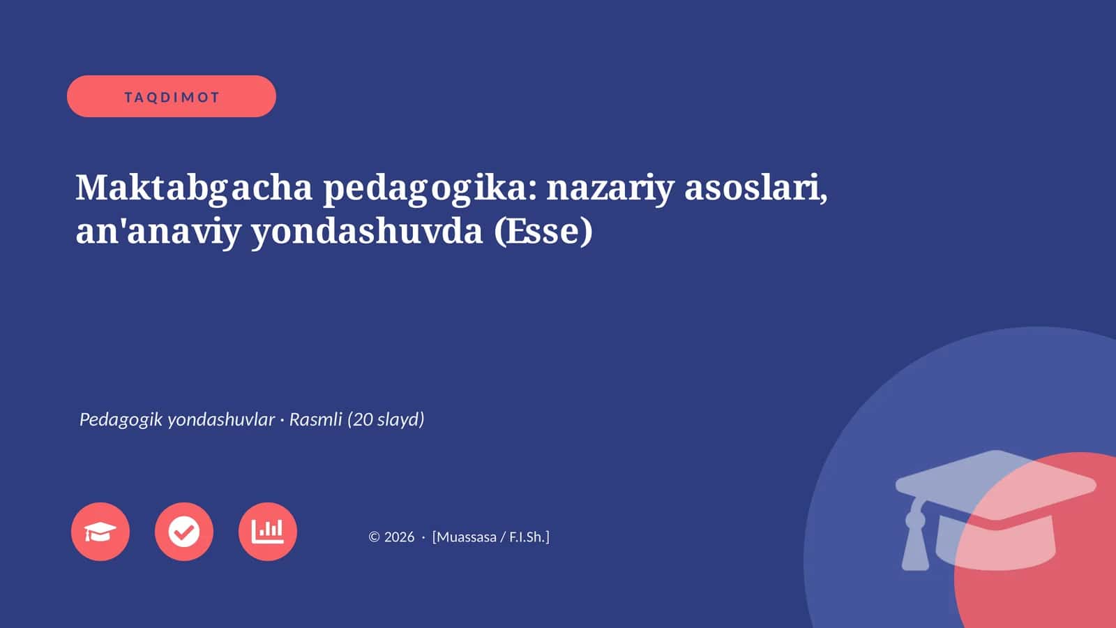 Maktabgacha pedagogika: nazariy asoslari, an'anaviy yondashuvda (Esse) 1