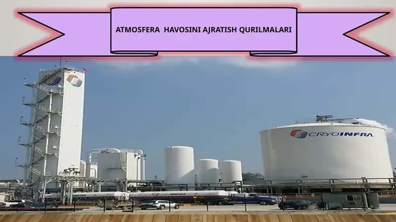 ATMOSFERA HAVOSINI AJRATISH QURILMALARI 1
