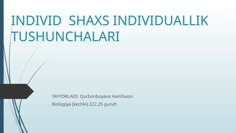 Individ shaxs va individuallik tushunchasi 1