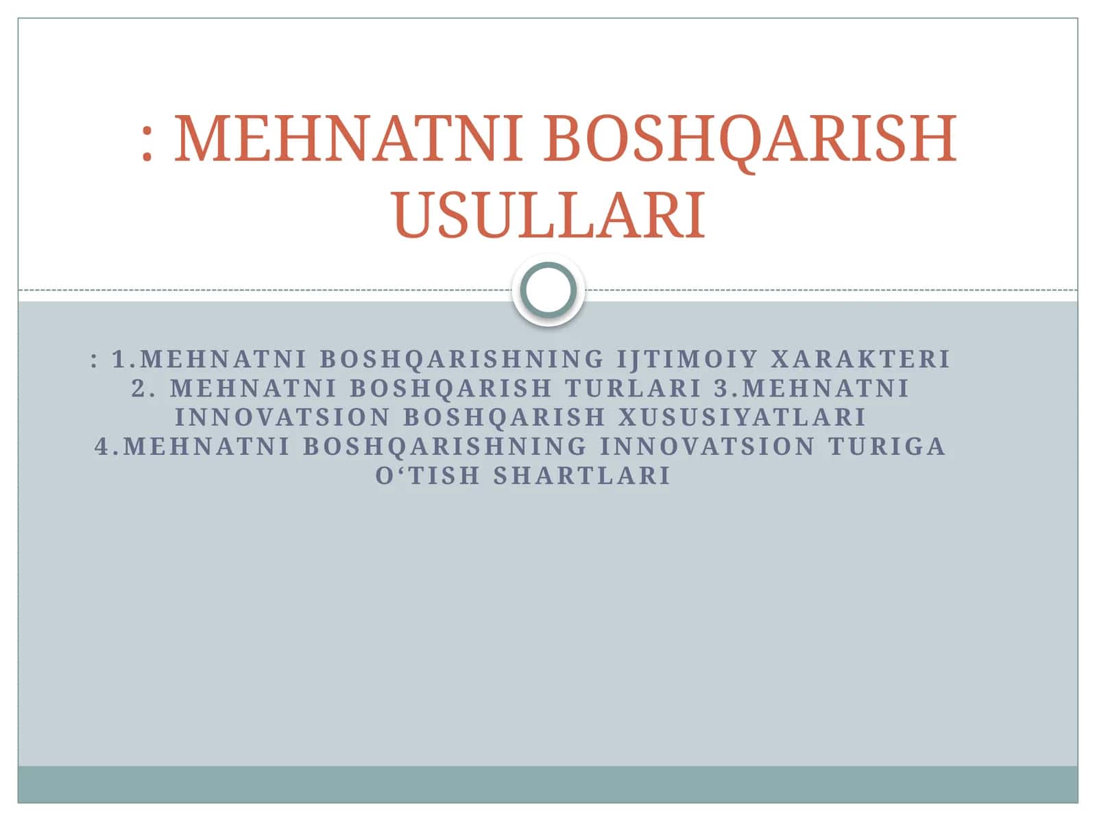 MEHNATNI BOSHQARISH USULLARI 1