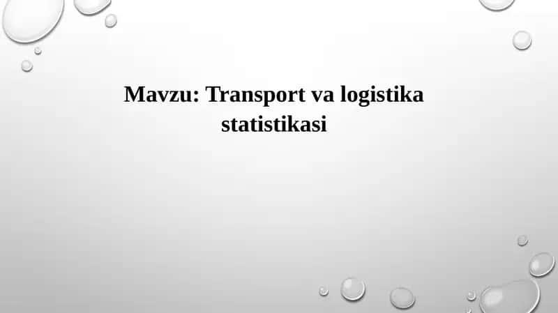 Transport va logistika statistikasi 1