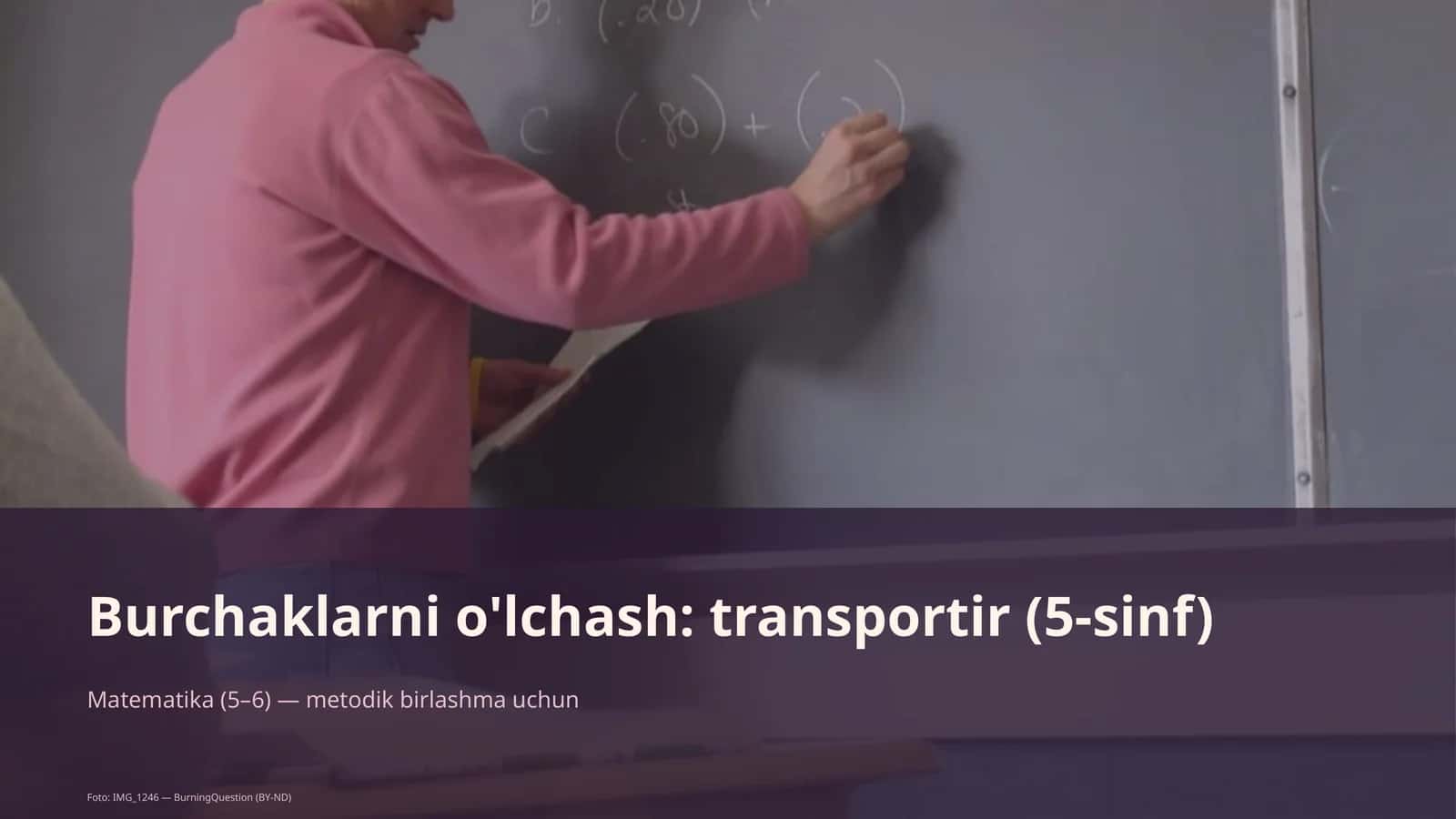 Burchaklarni o'lchash: transportir (5-sinf) 1