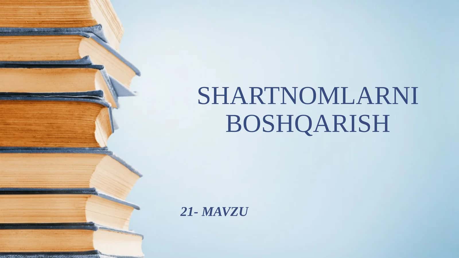 SHARTNOMLARNI BOSHQARISH 1