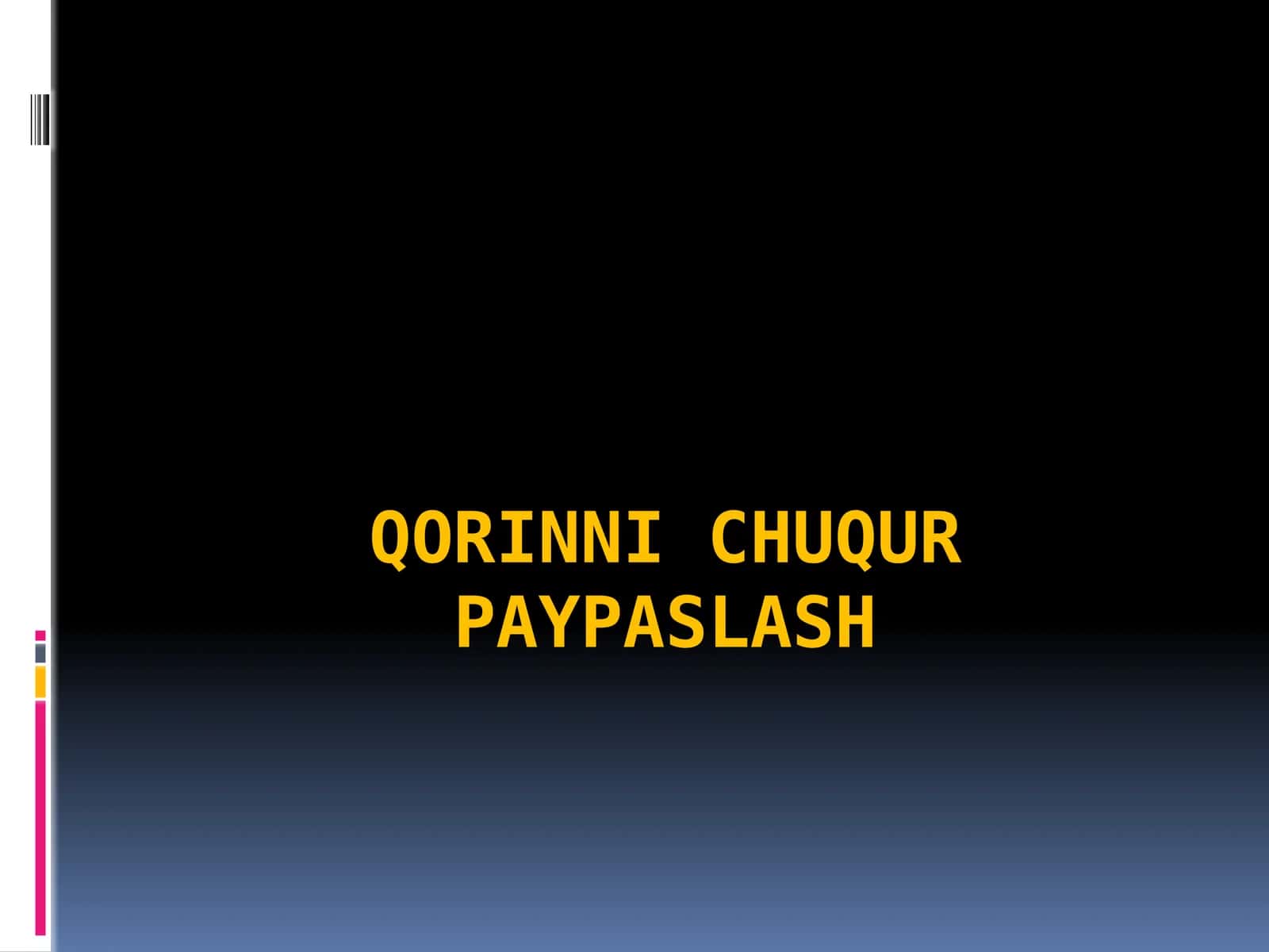 QORINNI CHUQUR PAYPASLASH 1