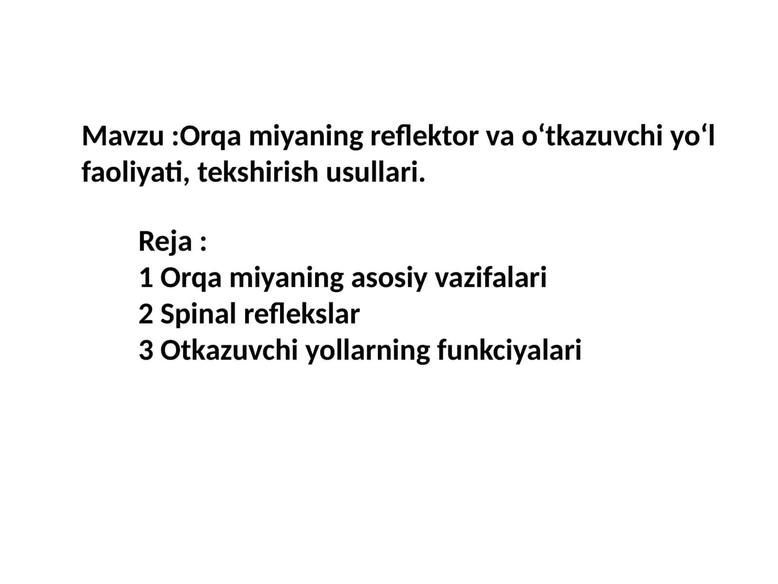 Orqa miyaning reflektor va o‘tkazuvchi yo‘l faoliyati, tekshirish usullari 1