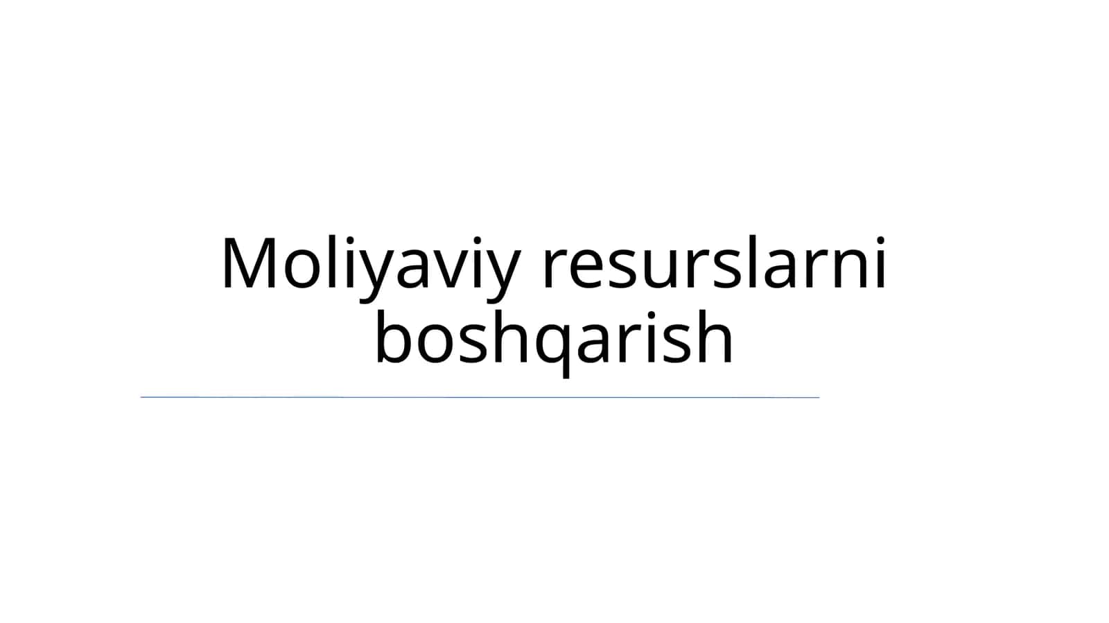 Moliyaviy resurslarni boshqarish 1