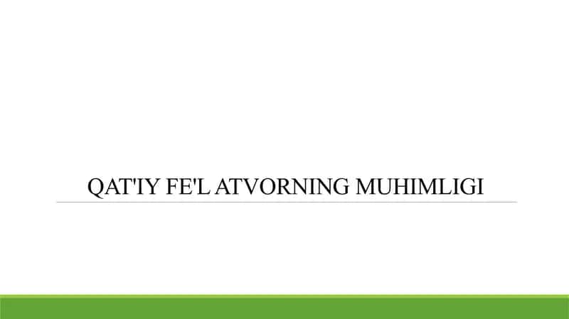 QAT'IY FE'L ATVORNING MUHIMLIGI 1