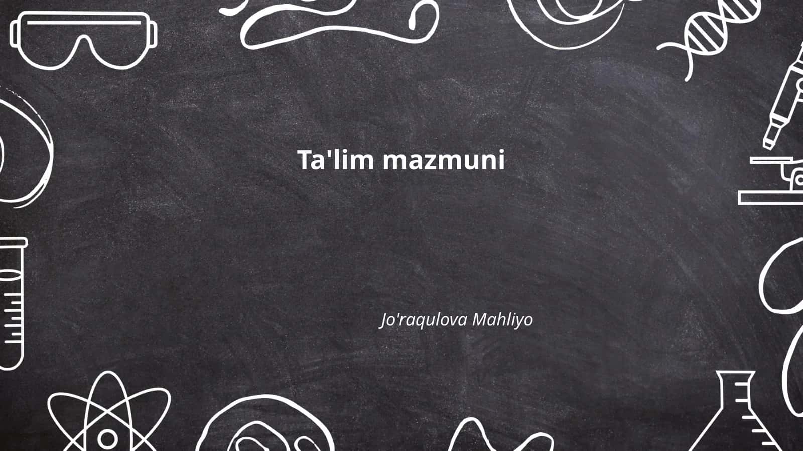 Ta'lim mazmuni 1