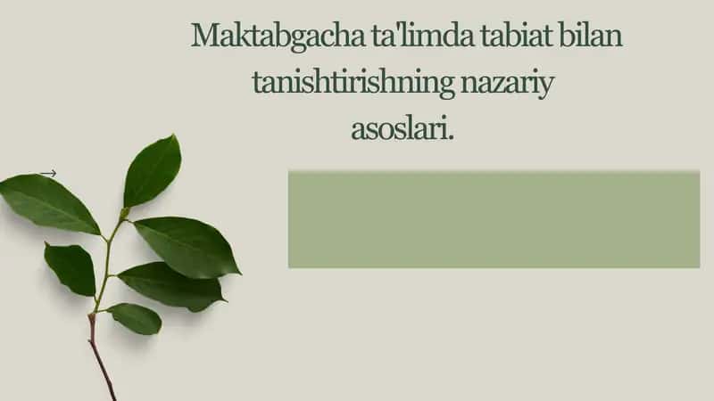 Maktabgacha ta'limda tabiat bilan tanishtirishning nazariy asoslari. 1