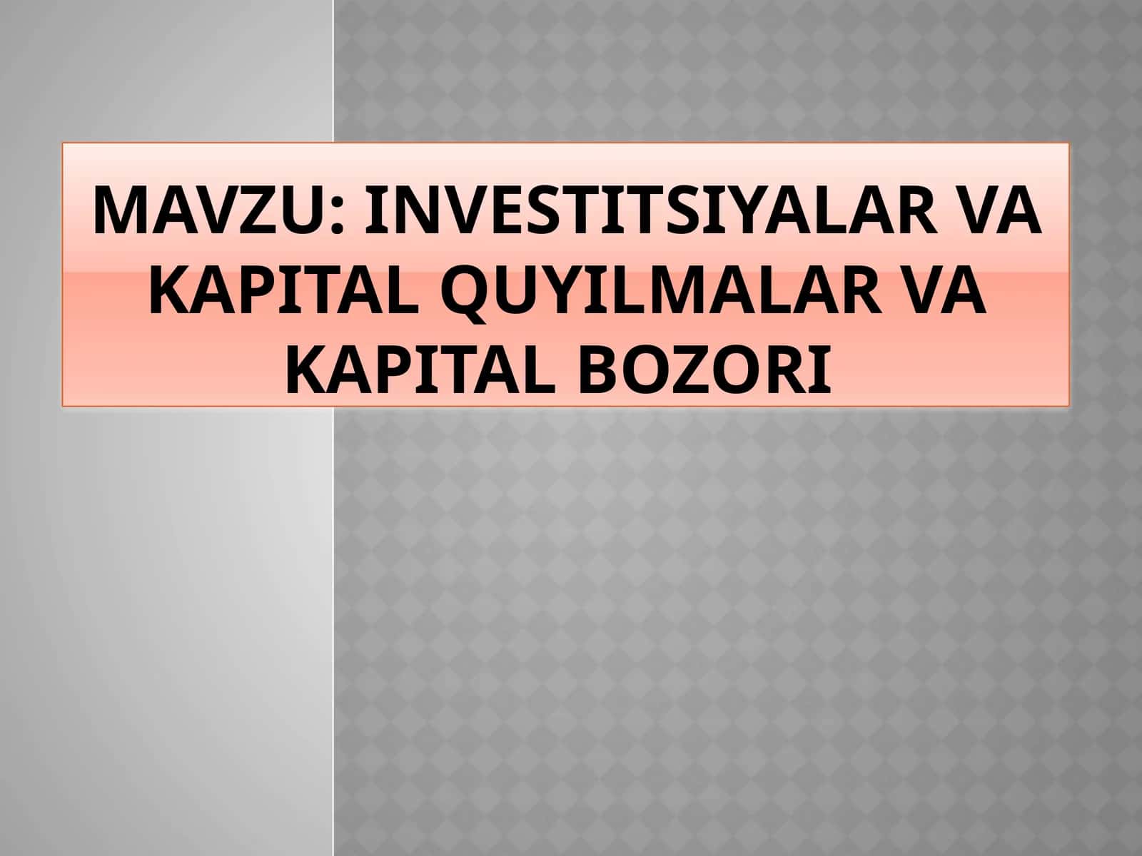 Kapital bozori va kapital quyilmalar 1