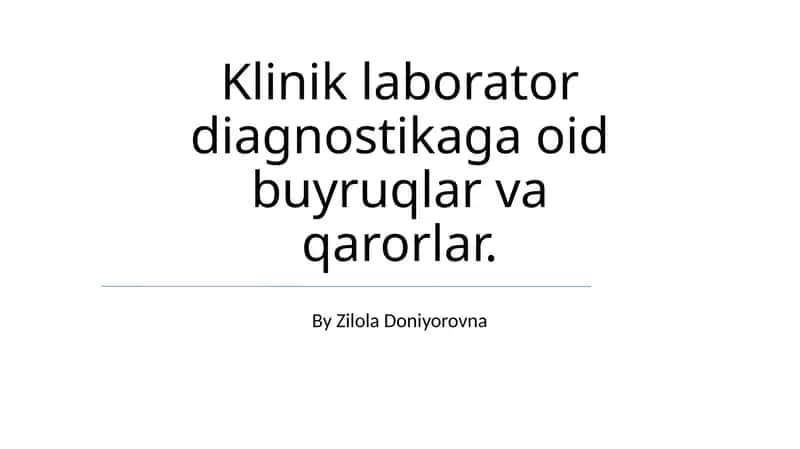 Klinik laborator diagnostikaga oid buyruqlar va qarorlar 1