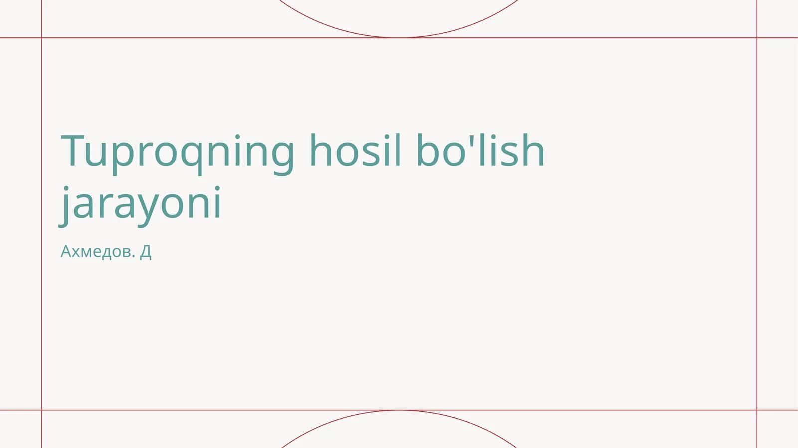 Tuproqning hosil bo'lish jarayoni 1